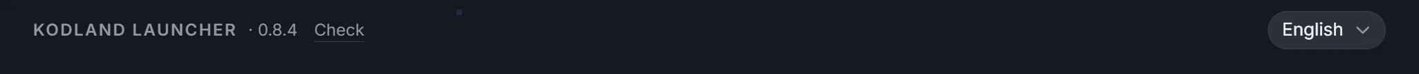 The top of the launcher: the version number and a Check link.